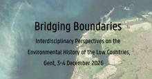 CfP: Bridging Boundaries: Interdisciplinary Perspectives on the Environmental History of the Low Countries